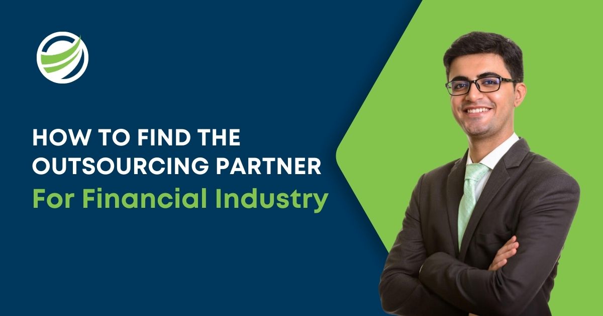 How to Find Outsourcing Partner for Financial Industry 2025