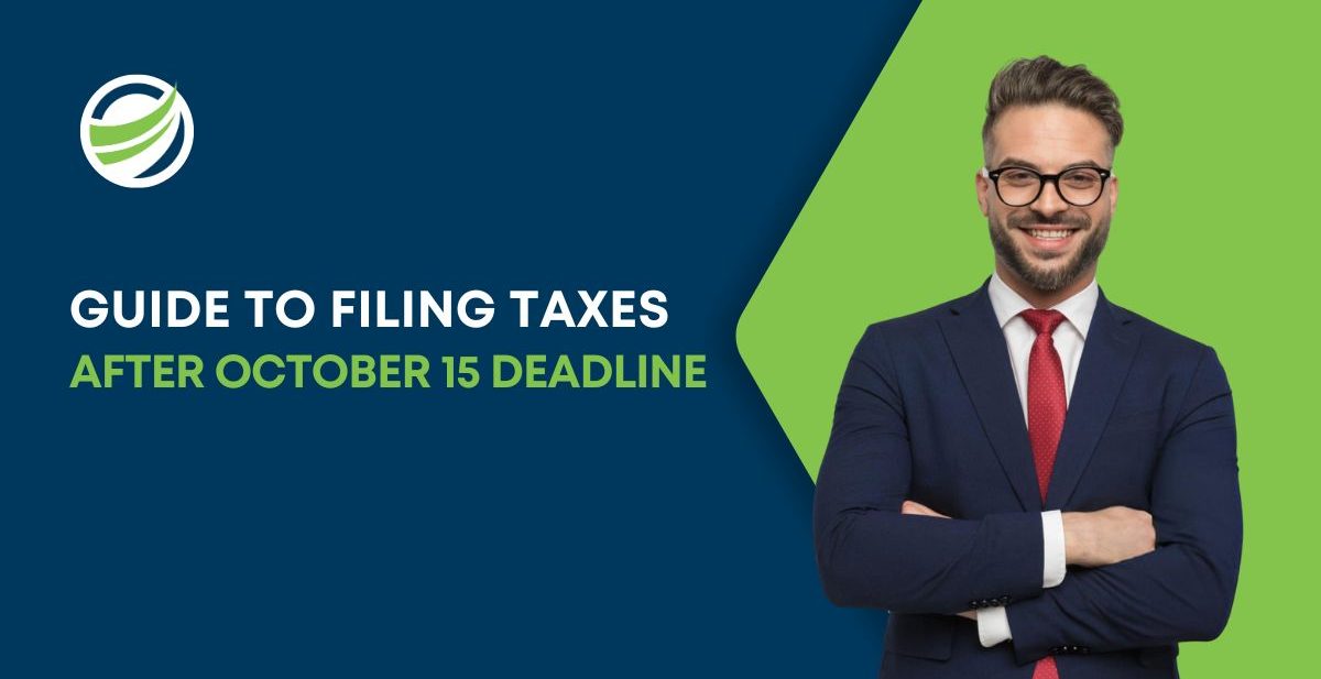 Guide to Filing Taxes After October 15 Deadline in 2025
