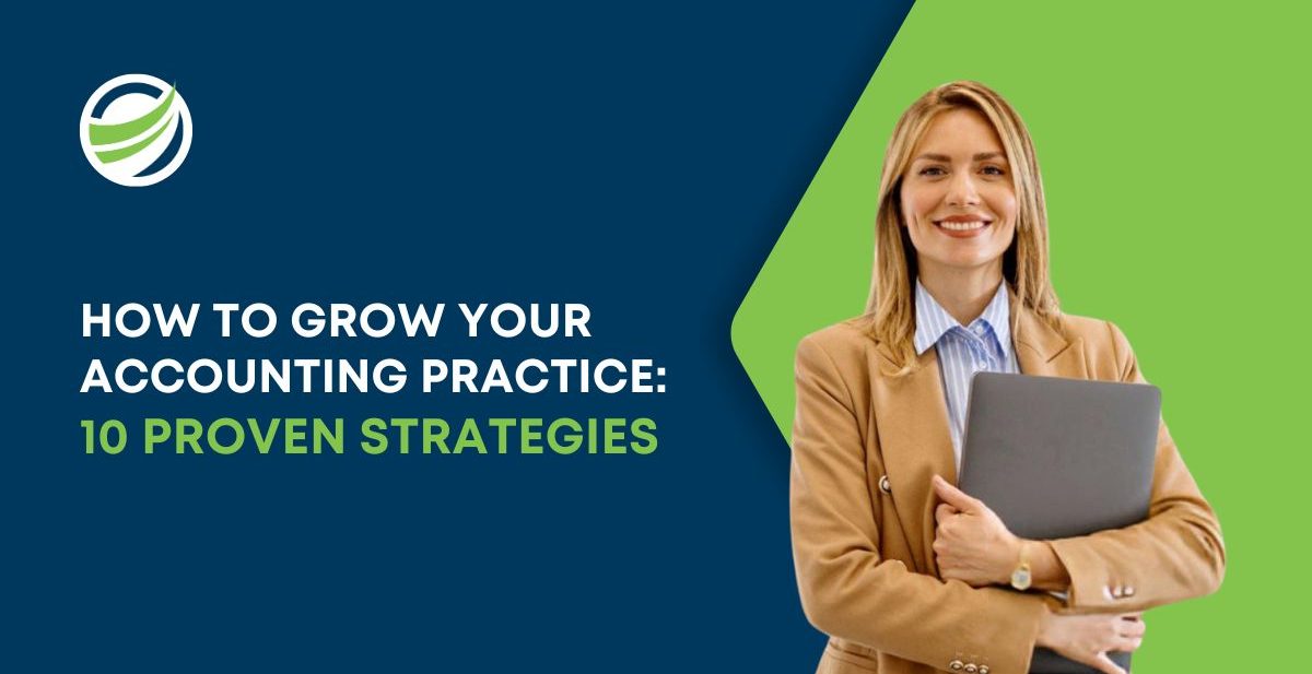Businesswoman holding a laptop with text “How to Grow Your Accounting Practice: 10 Proven Strategies” on a blue and green background.
