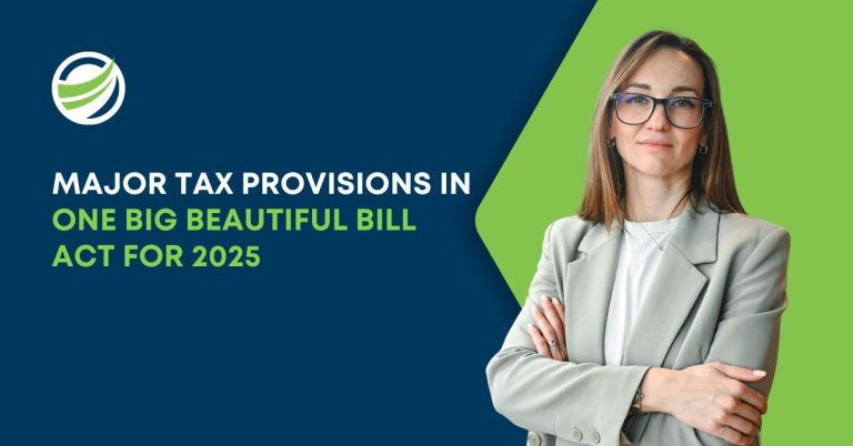 Major Tax Provisions in One Big Beautiful Bill Act For 2025